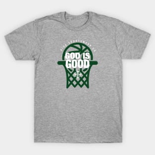 GOD IS GOOD (GRAY & GREEN) T-Shirt